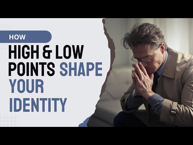How High and Low Points Shape Your Identity | Lance Wallnau