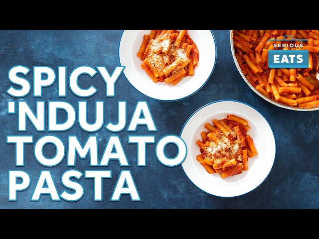 Pasta With Spicy 'Nduja-Tomato Sauce - An ACTUAL 30-Minute Meal