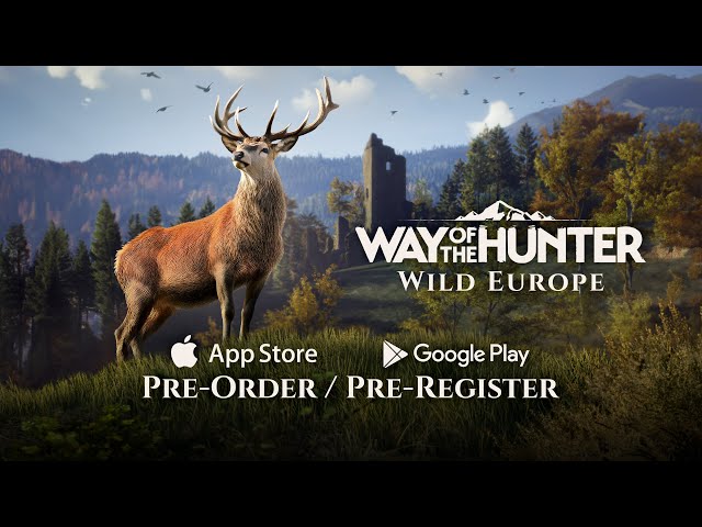 Way of the Hunter: Wild Europe // Pre-Order / Pre-Register Trailer