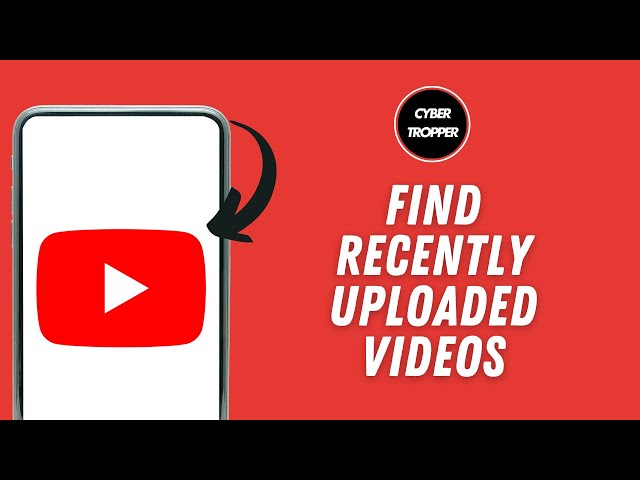 How to Find Recently Uploaded Videos on YouTube