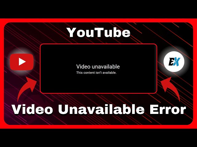 How to Fix Video Unavailable – This Content Isn’t Available on YouTube - Videos Not Playing
