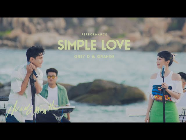 simple love - GREY D & ORANGE | ‘Hương Mùa Hè’ show (tập 2)