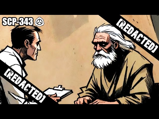 SCP-343 "God" – Reality Bender Claiming to Be the Creator | SCP Decoded Reading