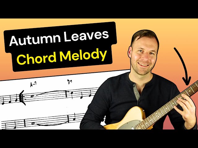 Autumn Leaves Guitar Chord Melody