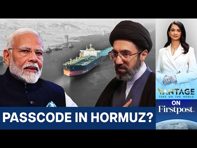 Iran Says "Indian Friends Safe" in Strait of Hormuz | US Iran War | Vantage on Firstpost | N18G