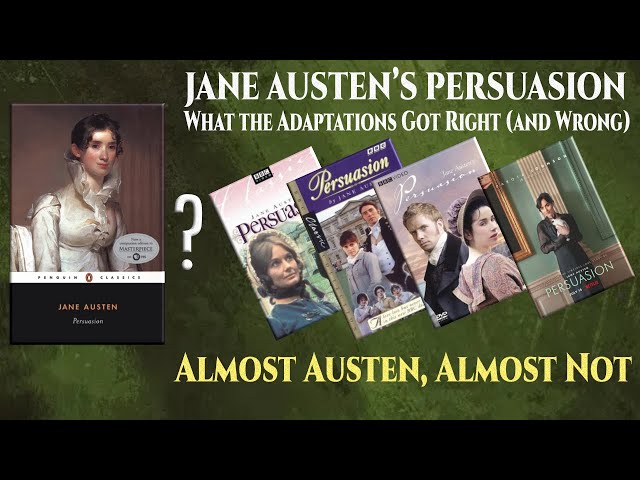 Jane Austen’s Persuasion: What the Adaptations Got Right (and Wrong)
