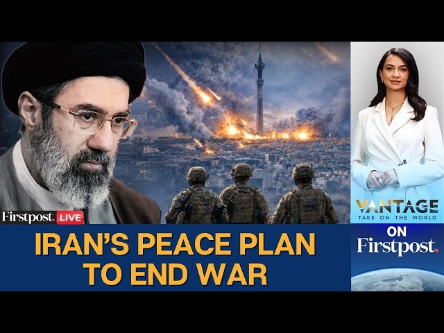US-Iran War LIVE: Iran Proposes New Peace Plan to End War as Trump's Deadline Nears | Vantage