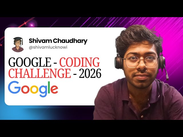 Google Coding Challenge - 2026 | Multiple Internship Opportunities | Complete Guide | Engineer