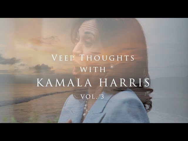 Veep Thoughts With Kamala Harris (Vol. 3)