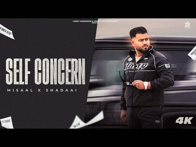 Self Concern (Official Video)  Misaal | Shadaai | Latest Punjabi Song 2026 | Young Nation Studios