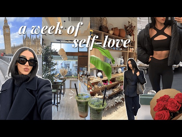 self-love week in my life | how to consistently practice loving yourself day-today
