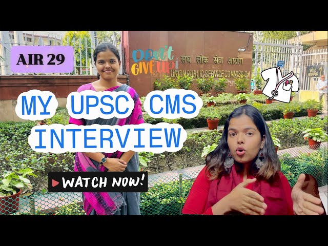 THE BEST INTERVIEW OF MY LIFE FT. UPSC CMS| AIR29|| If you’re preparing for UPSC CMS watch this now!