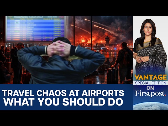 West Asia War Disrupts Global Flights: What Travellers Must Do | Vantage With Palki Sharma
