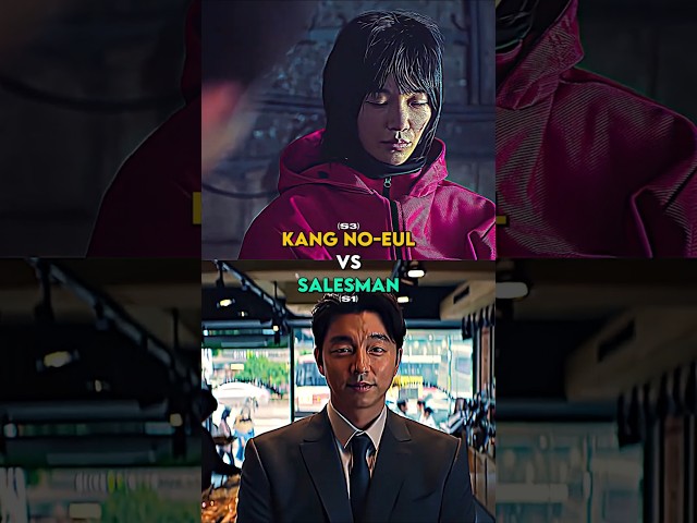 Kang No-Eul S3 vs Salesman S2 | #edit ##squidgame #kangnoeul #salesman #shorts