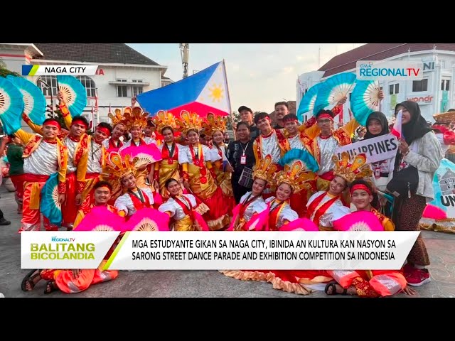 Balitang Bicolandia: Kultura kan nasyon, pigbida sa Street Dance Parade and Exhibition Competition