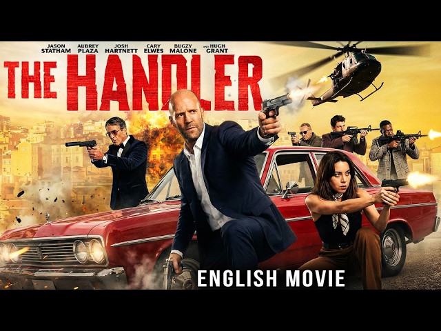Jason Statham Is THE HANDLER - Hollywood English Action Movie |Josh Hartnett, Hugh Grant |Free Movie