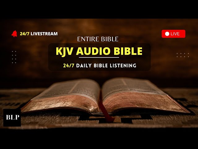 🔴24/7 KJV Audio Bible LIVE - Entire Bible