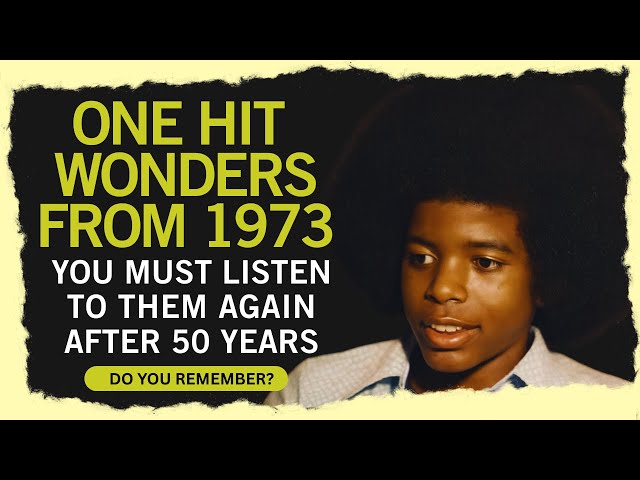 12 Forgotten One Hit Wonders from 1973 You Must Hear Again