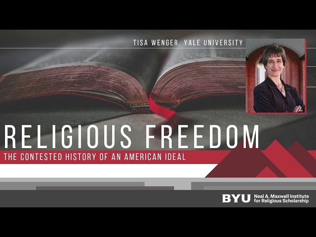 Tisa Wenger, “Religious Freedom: The Contested History of an American Ideal”