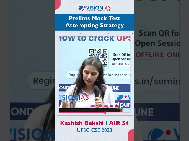 Toppers Tip | Kashish Bakshi | AIR 54, UPSC CSE 2023 | Prelims Mock Test Strategy