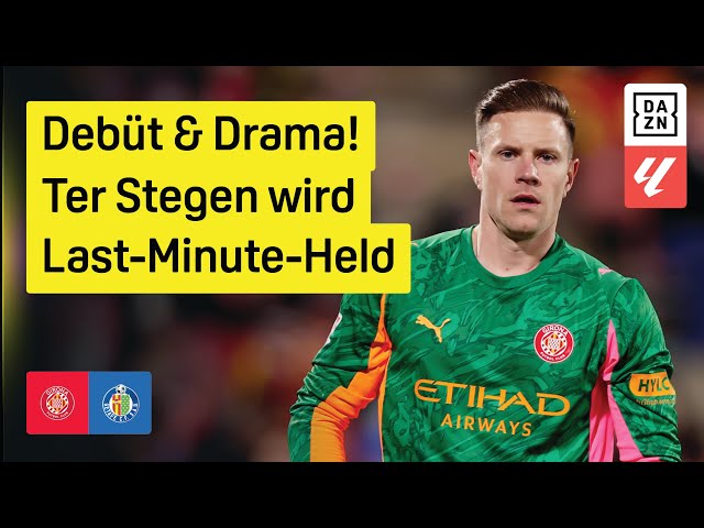 Ter Stegen gibt Debüt: FC Girona - FC Getafe | 21. Spieltag | LaLiga | DAZN Highlights