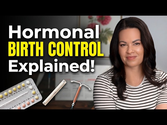 Every Major Type of Hormonal Birth Control Explained: What It Does and What It Doesn’t