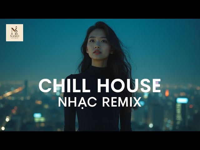 Nhạc Trẻ Chill Remix Giai Điệu Mộng Mơ · Chill Deep House 2025 🌙 | DJ Mix Thư Giãn