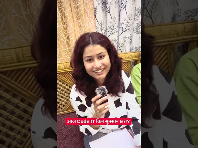 आज Code IT किन सुनसान छ त? #codeit