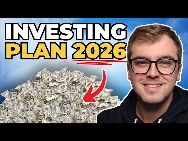 My Investing Plan For 2026 (How I'm Investing In 2026)