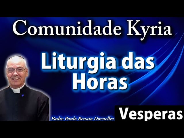 Regina Coeli Vesperas Adoração Eucarística com Oração Mental e Completas