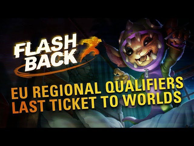 FLASHBACK // 2017 EU LCS Regional Qualifiers