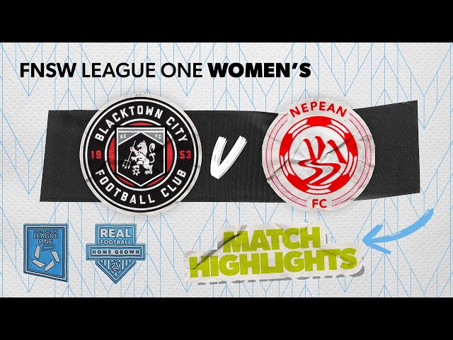 FNSW League One Women's Round 2 Highlights - Blacktown City v Nepean FC
