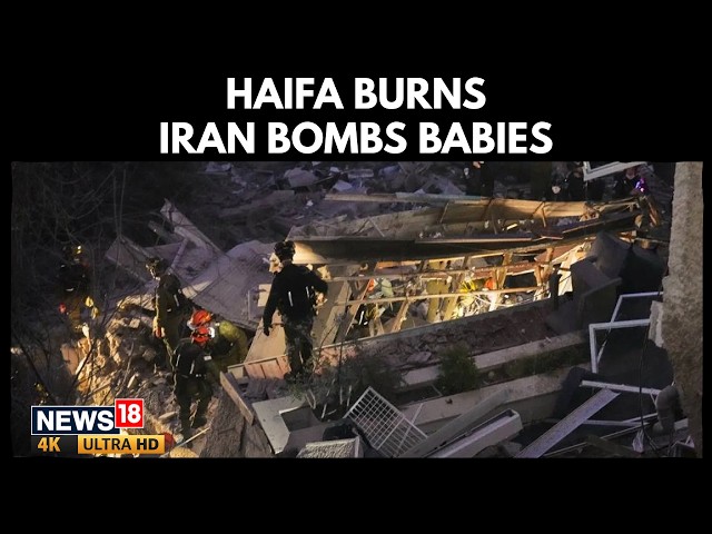 Netanyahu In Shock | Iran's Cluster Bombs Ruin Haifa | Baby Injured, Rescue Chaos | War News | 4K