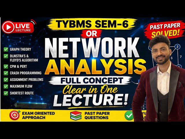 TYBMS SEM 6 OR | Network Analysis Full Concept in ONE Shot 🔥 | Past Paper Solved + Tricks | Exam 20