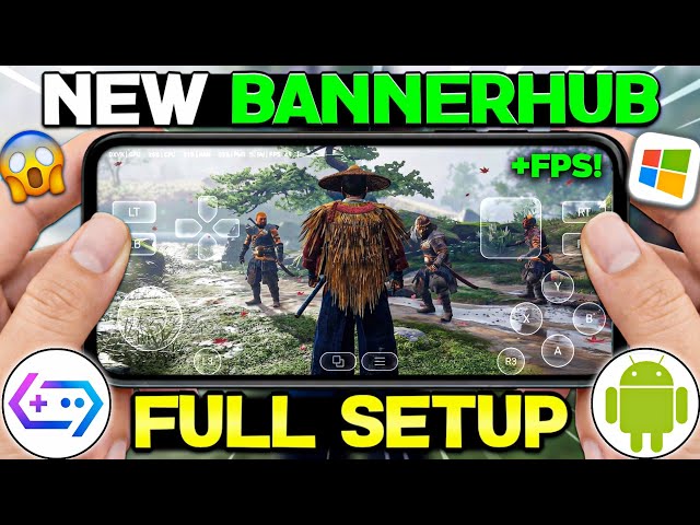 🔥 New Bannerhub PC Emulator For Android - Full Setup And Best Settings | Play PC Games On Android