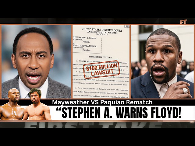 Stephen A. WARNS Floyd Mayweather Over $100M Netflix Lawsuit After Pacquiao Deal Collapse !