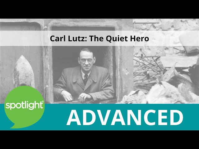 Carl Lutz: The Quiet Hero | ADVANCED | practice English with Spotlight