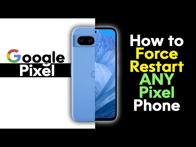 How to Force Restart Any Google Pixel Phone If the Screen Freezes