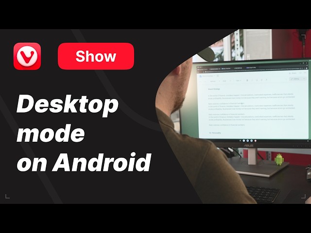 Let's try Desktop mode on Android, with Vivaldi