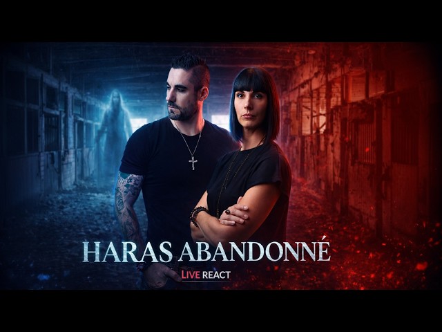 🔴 SXZ LIVE REACT - Le Haras Abandonné