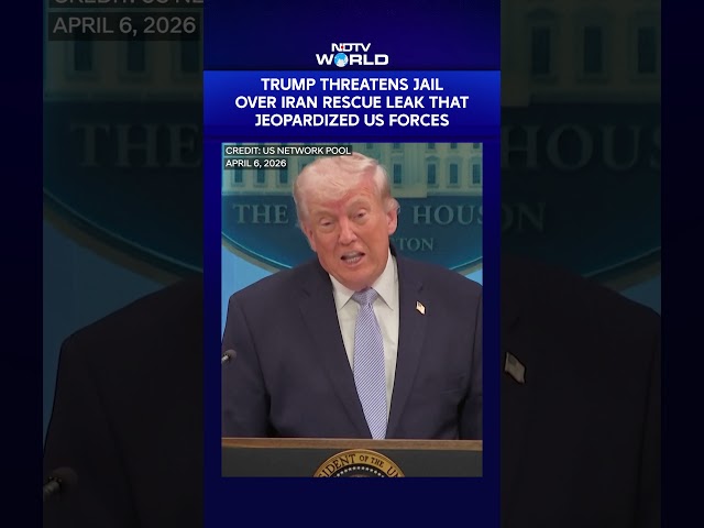 Trump Threatens Jail for Journalist Over Iran Rescue Leak: National Security Warning