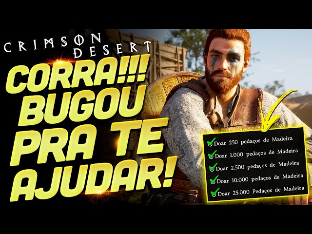 CORRA FAZER O BUG DO BEM!!! GLITCH NO ACAMPAMENTO TE FAZ PULAR "ETAPA CHATÍSSIMA" DE CRIMSON DESERT!