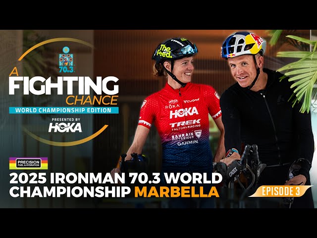 Precision Fuel & Hydration IRONMAN 70.3 World Championship Ep3 | A Fighting Chance presented by HOKA