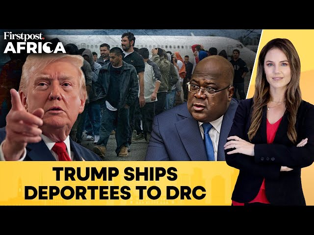 DR Congo to Accept Third-Country Deportees from US Under New Deal | Firstpost Africa | N18G