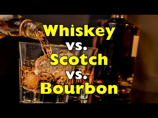 What’s the REAL Difference Between Whiskey, Scotch, and Bourbon?