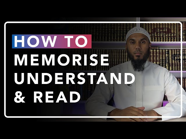 How to Memorise, Understand & Read || Part One
