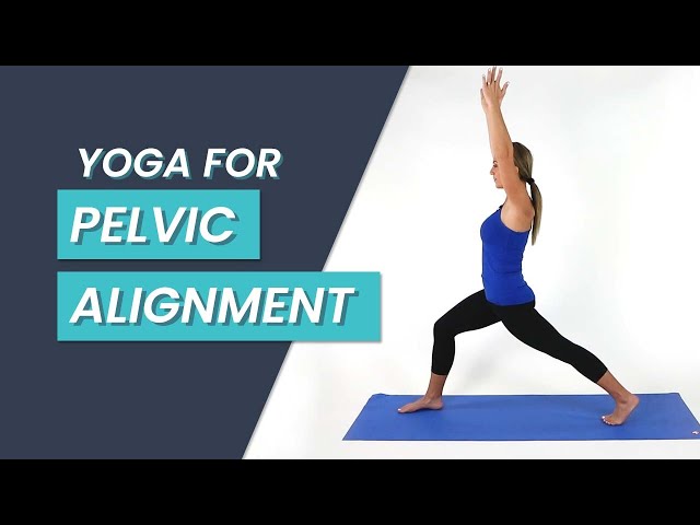 Yoga for Pelvic Alignment