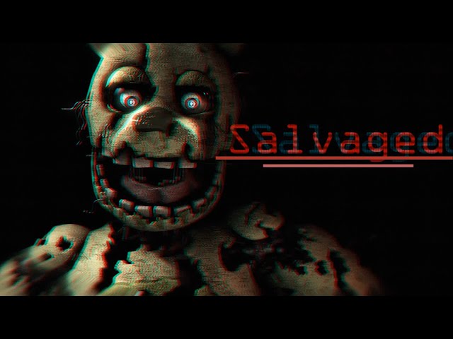[FNAF/SFM] - Salvaged by NateWantsToBattle