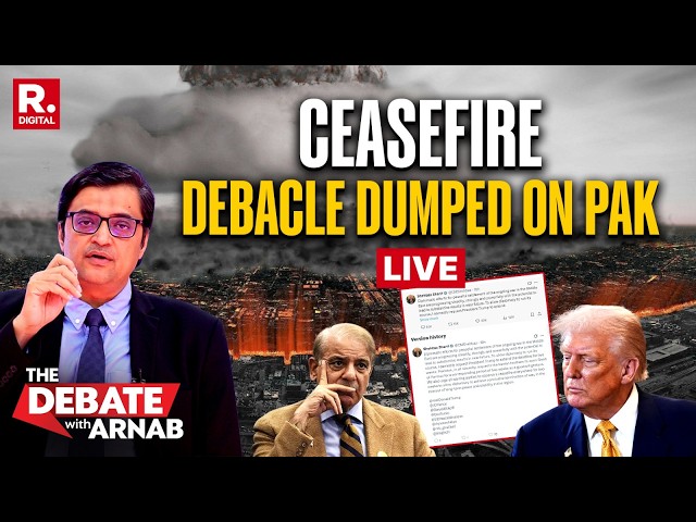 Debate With Arnab LIVE: ‘Mission Taco’ Outsourced To Pak? | Ceasefire Debacle Dumped On Pak