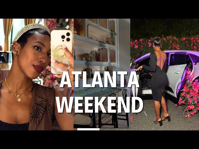 New Atlanta restaurants, GRWM, Girls Night, Nightlife, Unique Experiences, CINEMATIC VLOG